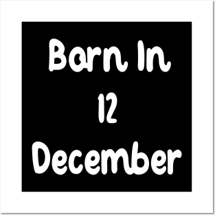 Born In 12 December Posters and Art